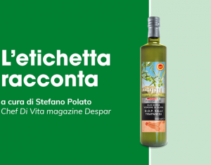 L'etichetta racconta: olio extravergine di oliva DOP Valli Trapanesi Despar Premium